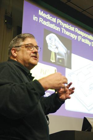 Kenneth Hogstrom, professor and director of the Medical Physics and Health Physics program, presents a lecture Saturday afternoon about the medical physics field.