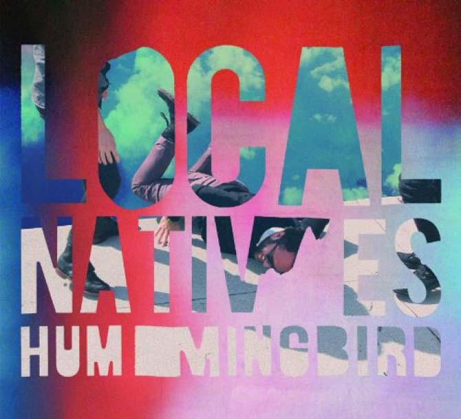 Review: Local Natives, &#8220;Hummingbird&#8221;