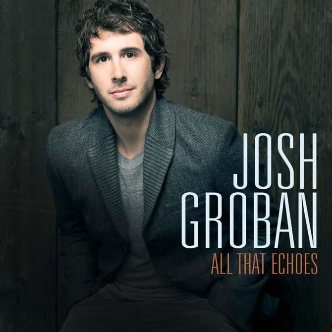 Josh Groban, &#8220;All That Echoes"