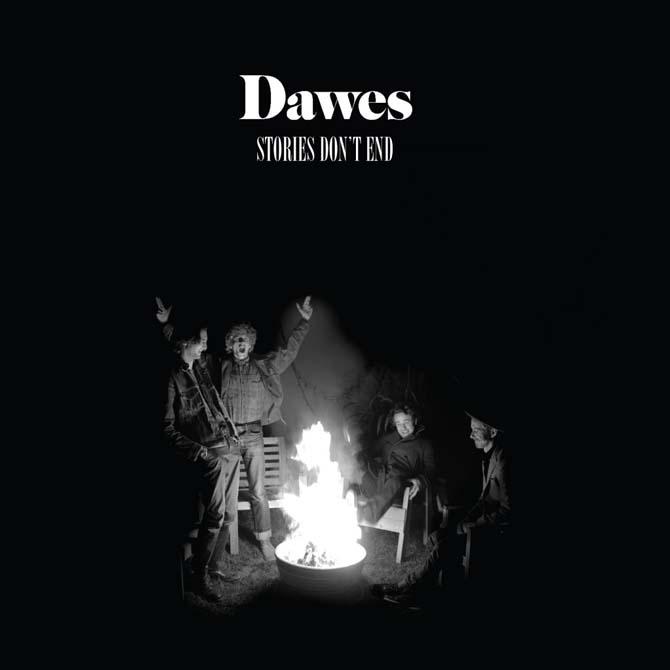 Review: Dawes, "Stories Don&#8217;t End"