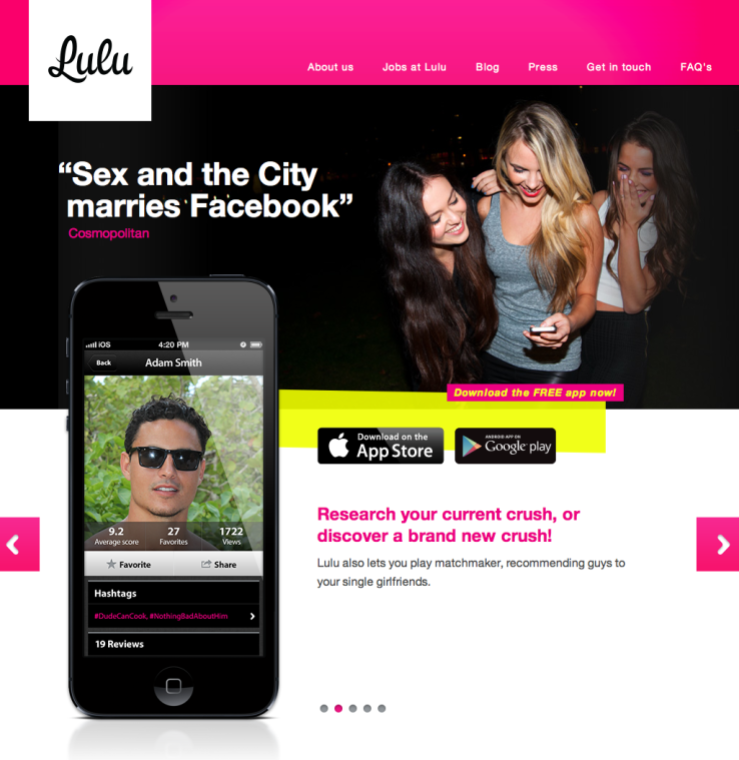 The Android and iPhone app Lulu allows female users to review the men they are friends with on Facebook.
 