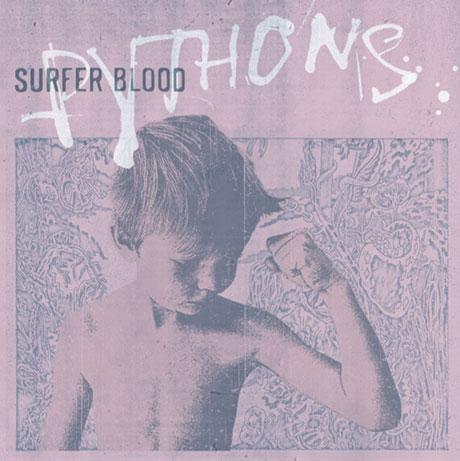 Review: Surfer Blood, "Pythons"