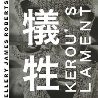 Review: Ellery James Roberts, &#8220;Kerou&#8217;s Lament&#8221;