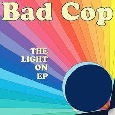 Review: Bad Cop, "The Light On EP"