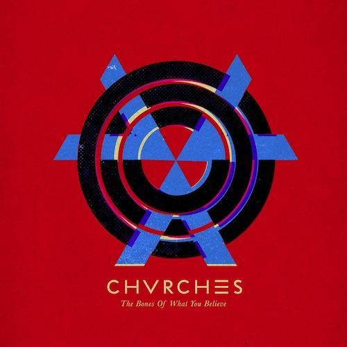 Review: Chvrches, &#8220;The Bones Of What You Believe&#8221;