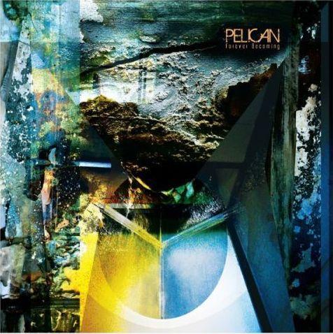 Album Review: Pelican - Forever Becoming