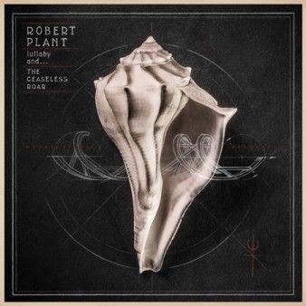 REVIEW: 'Lullaby and... the Ceaseless Roar' by Robert Plant