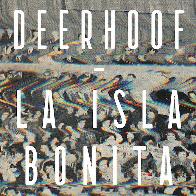 REVIEW: 'La Isla Bonita" by Deerhoof