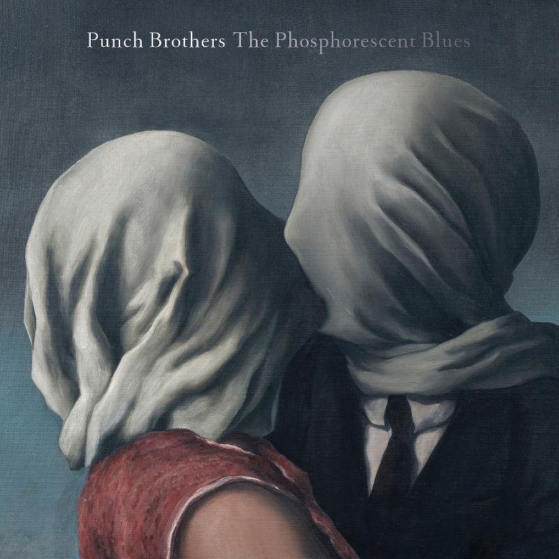 REVIEW: Punch Brothers - 'Phosphorescent Blues'