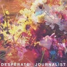 REVIEW: Desperate Journalist - 'Desperate Journalist'