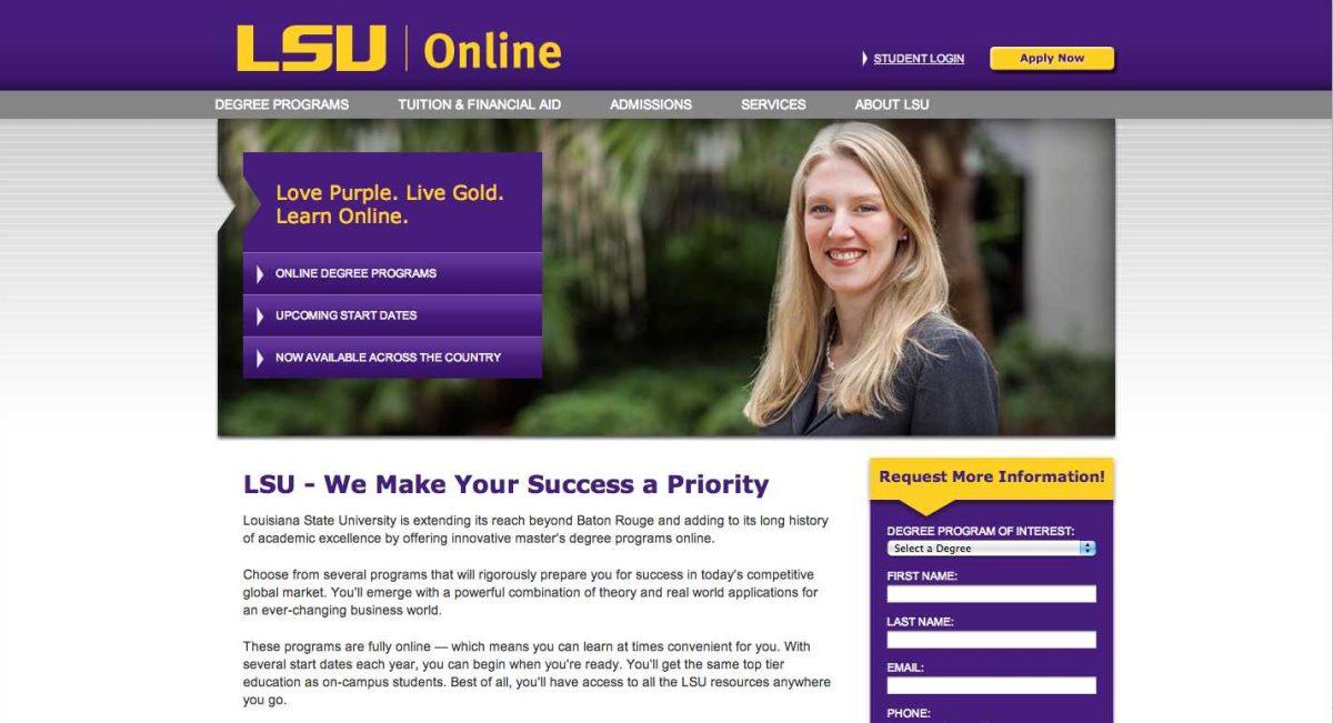 The University launched an online degree program, LSU Online, in March 2013