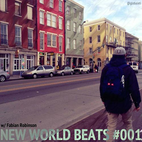 New World Beats Playlist #1: with Fabian Robinson