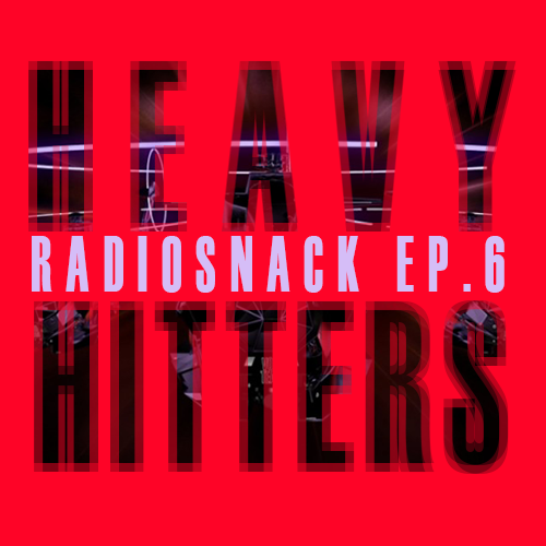 Heavy Hitters on Radiosnack.