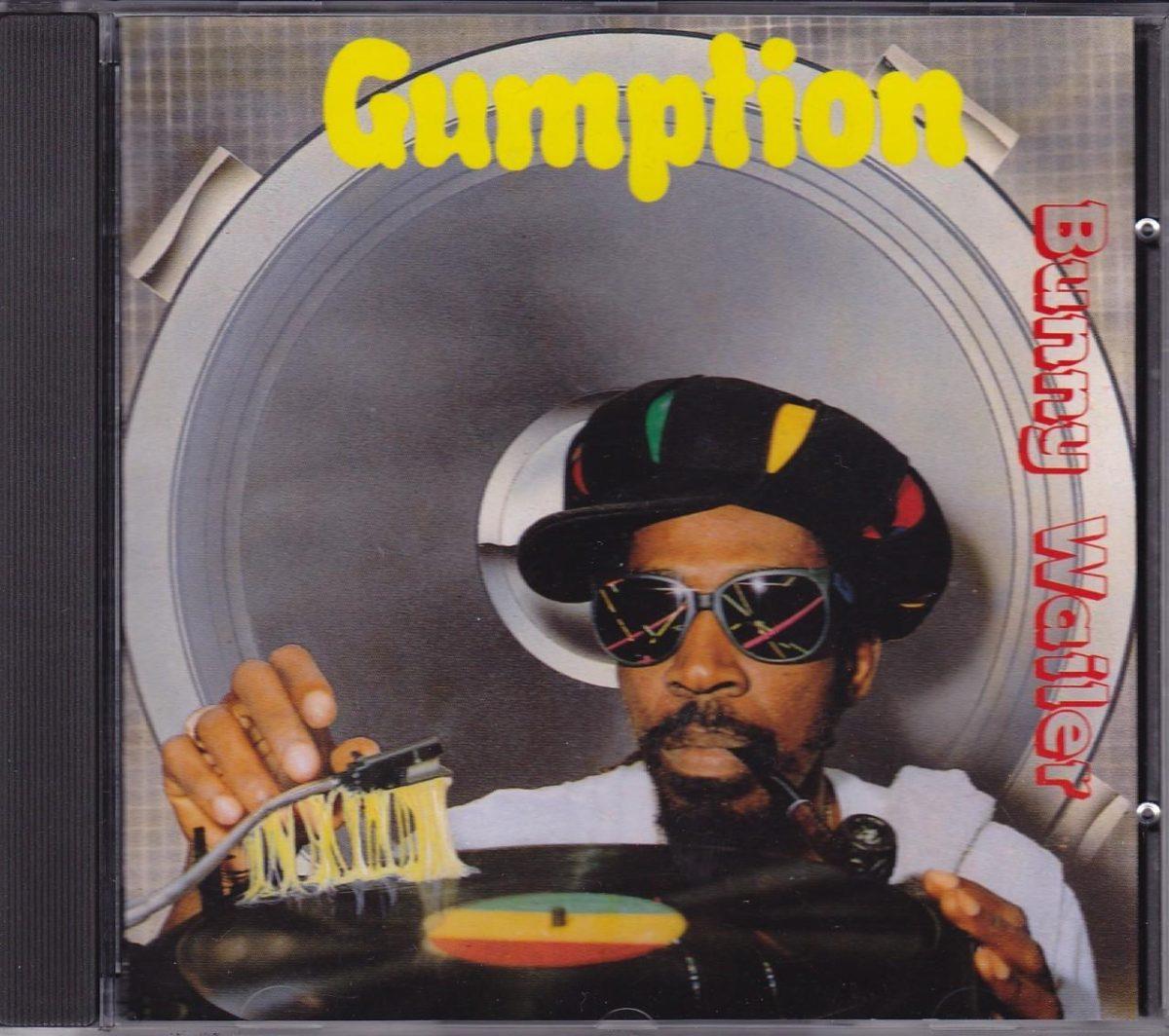 Bunny Wailer's Gumption