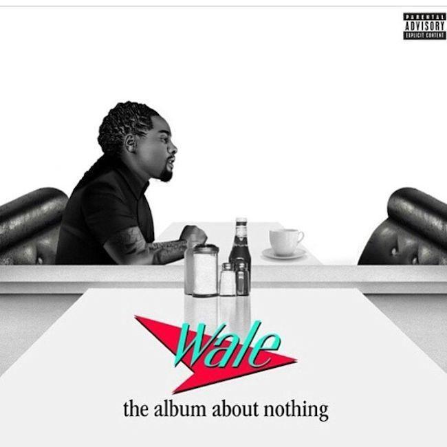 REVIEW: Wale - 'The Album About Nothing'