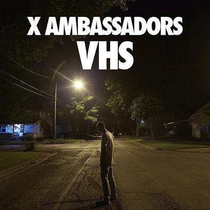 Review: X Ambassadors - 'VHS'