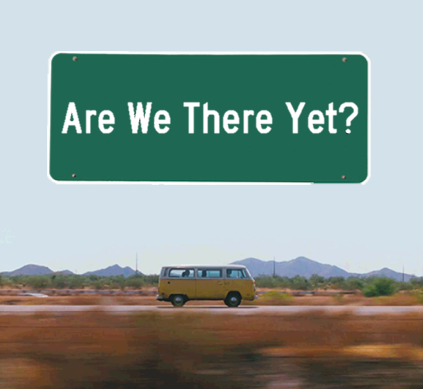 Are We There Yet? May 29, 2016