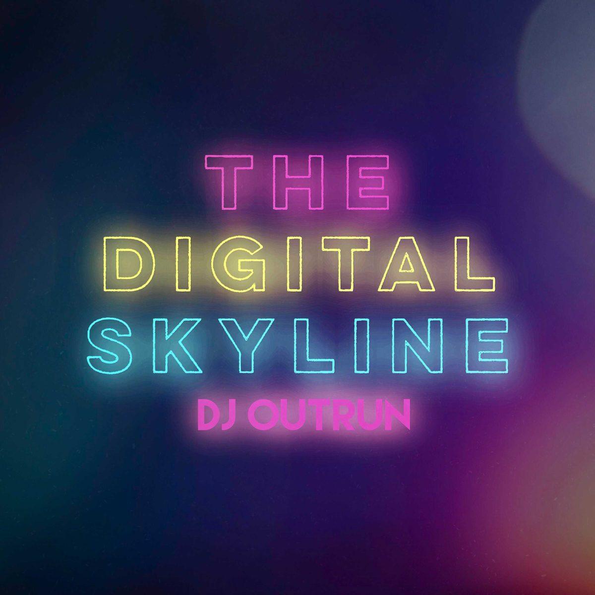 The Digital Skyline