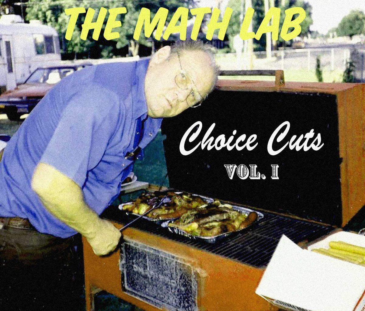 The Math Lab: Choice Cuts Vol. I