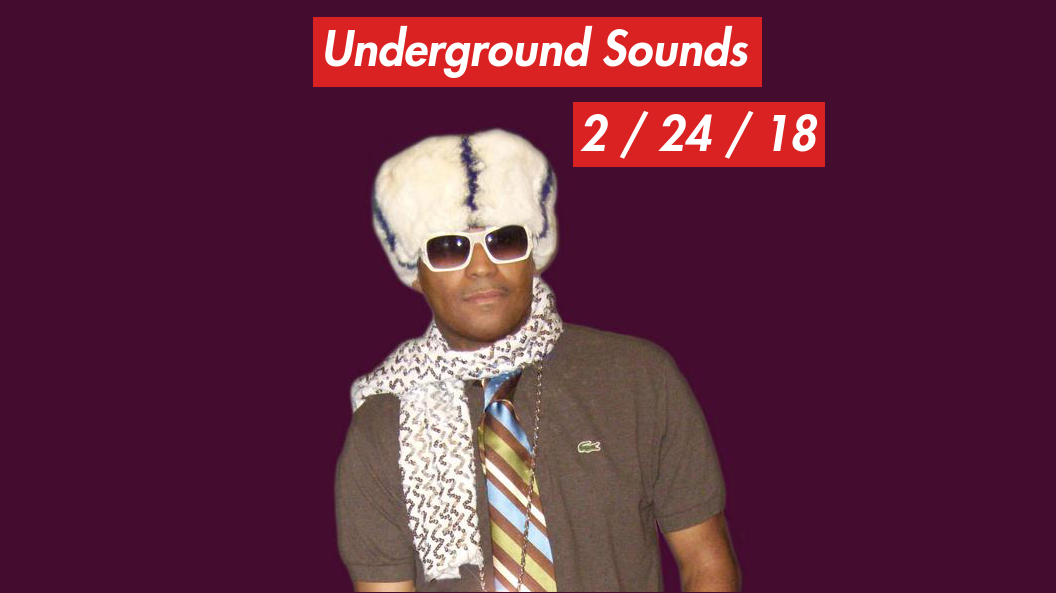 Underground Sounds 2/24/18