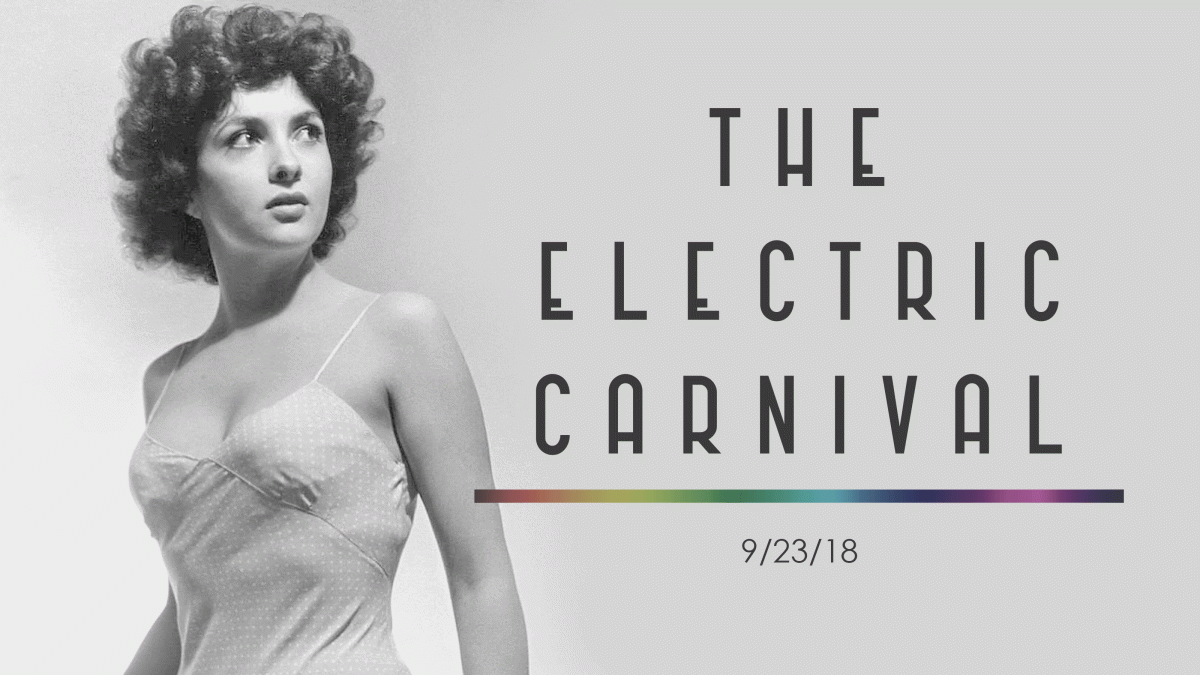 The Electric Carnival 9/23/18