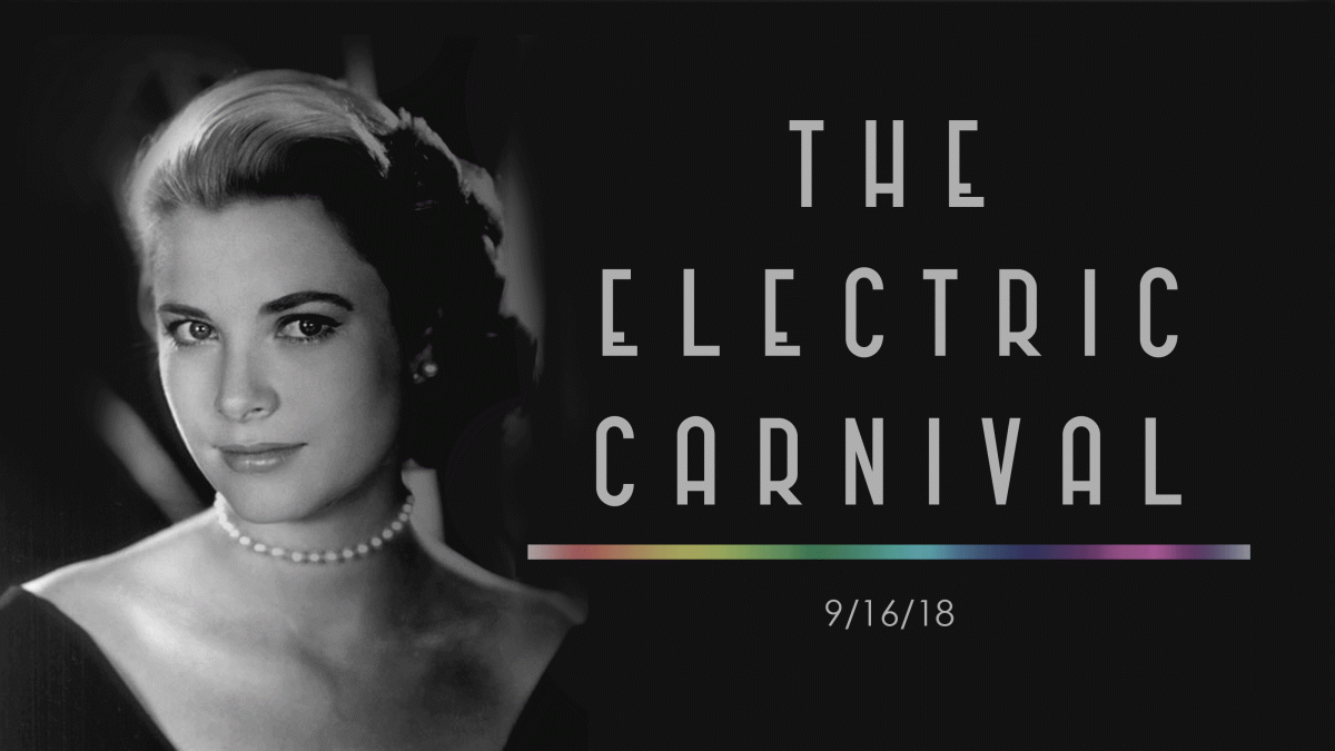 The Electric Carnival 9/16/18