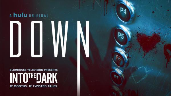 Rev Ranks: 'Down' newest addition for Hulu's 'Into the Dark' anthology