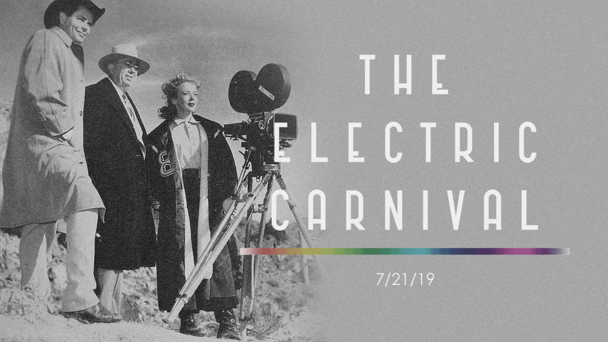 The Electric Carnival 7/21/19