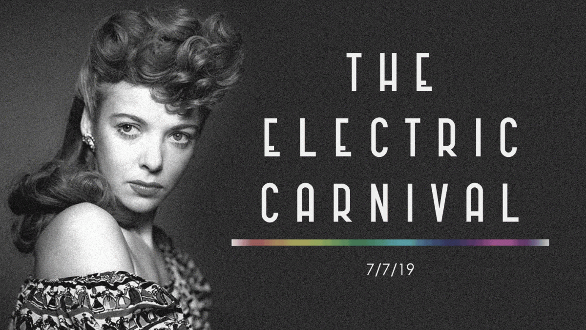 The Electric Carnival 7/7/19