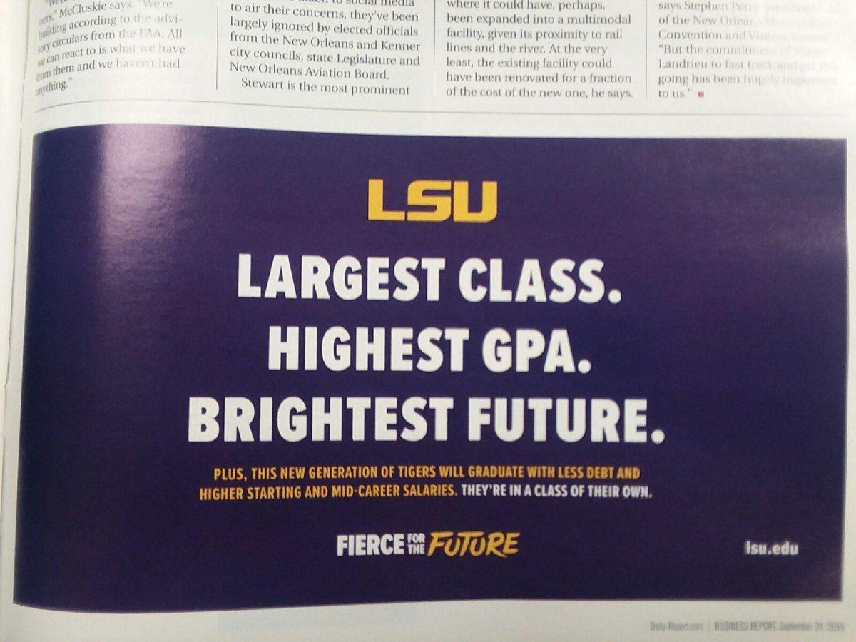 LSU's ad in the Sept. 24-Oct. 7, 2019 edition of the Baton Rouge Business Report incorrectly claimed the 2019 freshman class has the "highest GPA" compared to the University's former incoming classes.