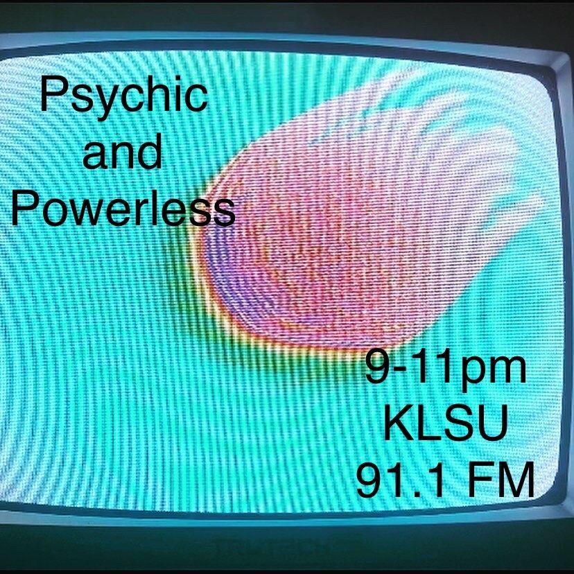 Psychic and Powerless 1/27/21