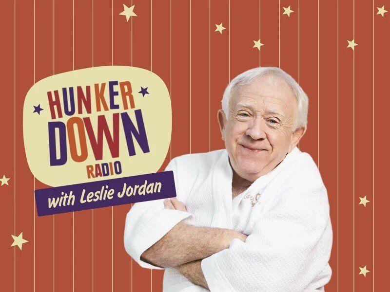 Rev Rank: Hunker Down for 'Hunker Down Radio' with Leslie Jordan