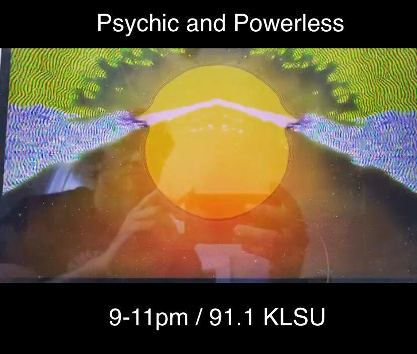 Psychic and Powerless 4/14/21