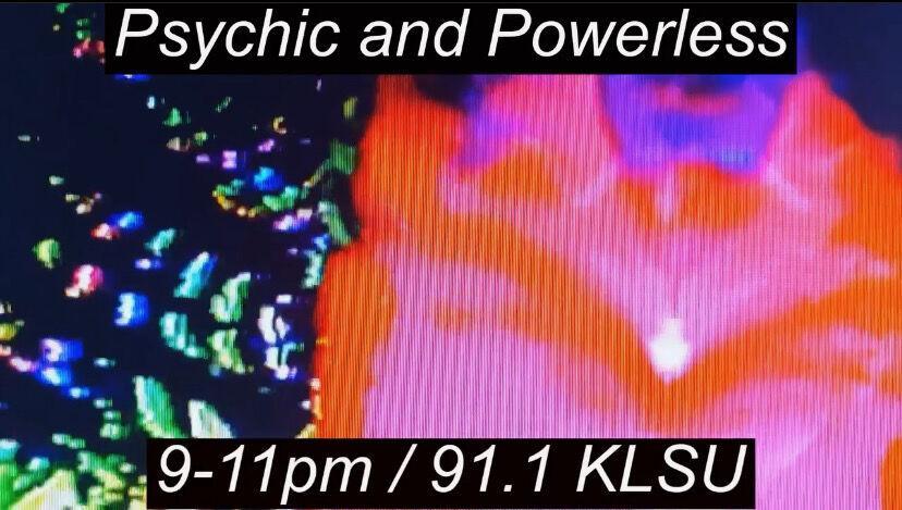 Psychic and Powerless 9/8/21