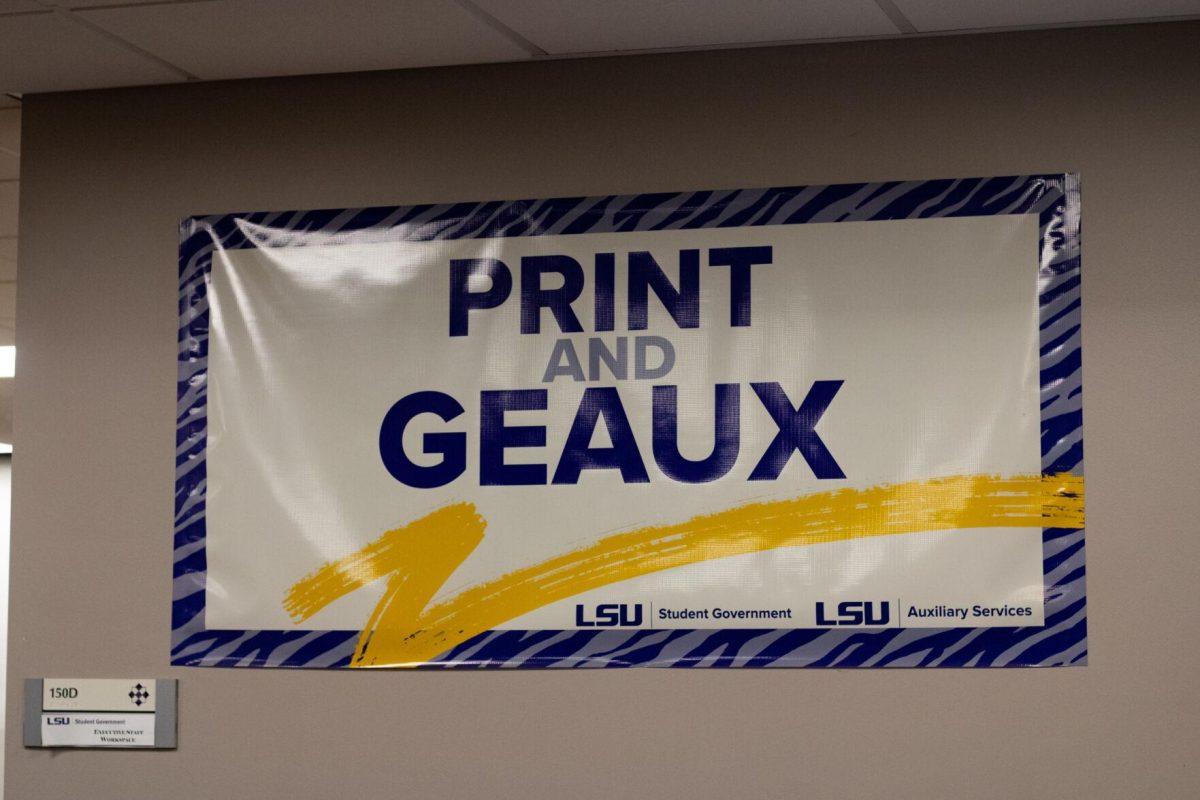 A "print and geaux" sign hangs in the Student Government office Tuesday, Aug. 23, 2022, in the LSU student union at LSU.