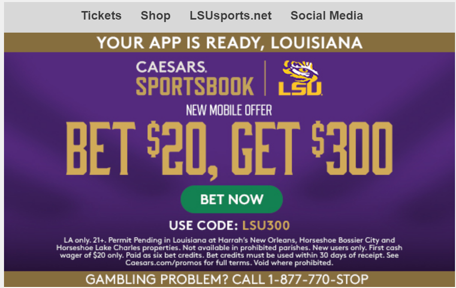 An advertisement for Caesars Sportsbook sent by LSU to Tiger fans, including some underage students, on Jan. 28, 2022.