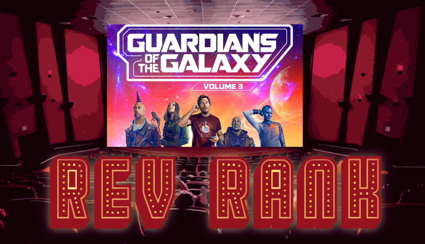 Rev Rank: James Gunn ends his MCU trilogy on a high note with 'Guardians of the Galaxy Vol. 3'