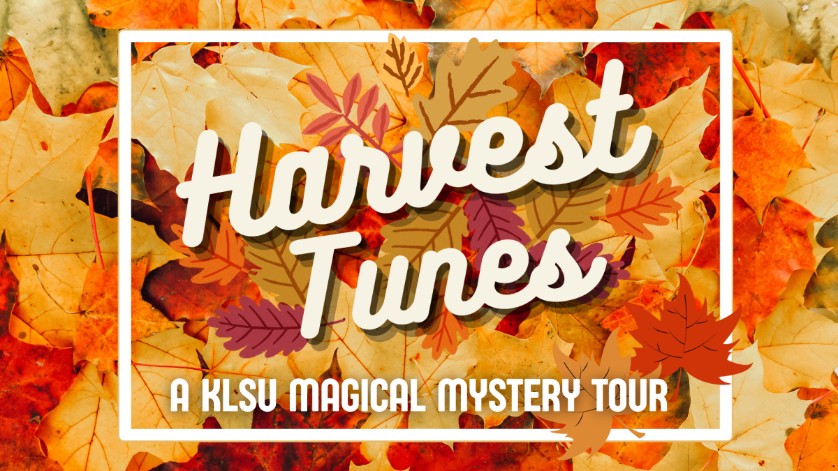 HARVEST TUNES - A KLSU MAGICAL MYSTERY TOUR